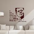 Wall decals with quotes -  Wall decal A man may die , nations may - John F Kennedy  decoration - ambiance-sticker.com