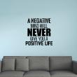 Wall decals with quotes - Wall decal A negative mind will never gives you a positive life - ambiance-sticker.com