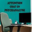 Wall decals with quotes - Wall decal Attention chat en psychanalyse - ambiance-sticker.com