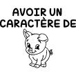 Wall decals for kids - Avoir un caractère de cochon wall decal - ambiance-sticker.com