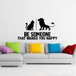Wall decals with quotes - Wall decal Be someone that makes you happy - ambiance-sticker.com