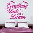 Wall decals with quotes - Wall decal Everything starts with a dream - ambiance-sticker.com
