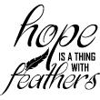 Wall decal sticker Hope is a things with feathers - decoration - ambiance-sticker.com