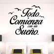 Wall decals with quotes - Wall decal Todo comienza con un sueño - ambiance-sticker.com
