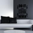 Wall decals with quotes - Wall decal Do it now sometimes later becomes never - ambiance-sticker.com