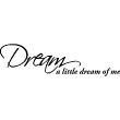 Wall decals with quotes - Wall decal Dream a little dream... - ambiance-sticker.com