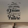 Wall decals with quotes - Wall decal Dream to create the future  decoration - ambiance-sticker.com