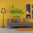 Wall decals with quotes - Wall decal El momento perfecto es ahora - ambiance-sticker.com