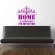 Wall decals with quotes - Wall decal Home is wherever i'm with you - ambiance-sticker.com