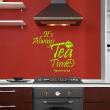 Wall decals with quotes - Wall decal It's always tea time - The mad hatter - ambiance-sticker.com