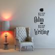Wall decals 'Keep Calm' - Wall decal Keep writing - ambiance-sticker.com