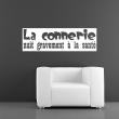 Wall decals with quotes - Wall decal La connerie - ambiance-sticker.com