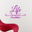 Wall decals with quotes - Wall decal Life is full of possibilities - decoration - ambiance-sticker.com