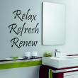 Bathroom wall decals - Wall decal Relax refresh renew - ambiance-sticker.com