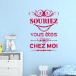 Wall decals with quotes - Wall decal Souriez vous etes chez moi - decoration - ambiance-sticker.com