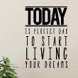 Wall decals with quotes - Wall decal Today is perfect day - ambiance-sticker.com