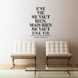 Wall decals with quotes - Wall decal Une vie ne vaut rien - André Malraux - ambiance-sticker.com