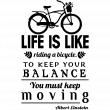 Wall decals with quotes - Wall decal Life is like riding a bicycle – Albert Einstein - ambiance-sticker.com