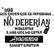 Sticker Los que dicen que es imposible... (Albert Einstein) - ambiance-sticker.com