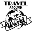 Stickers muraux citations - Sticker Travel around the world - ambiance-sticker.com