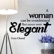 Wandtattoos sprüche - Wandtattoo A woman never over elegant - Coco Chanel - ambiance-sticker.com