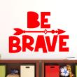 Wandtattoo Be brave - ambiance-sticker.com