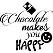 Wandtattoos sprüche - Wandtattoo Chocolate makes you happy - ambiance-sticker.com