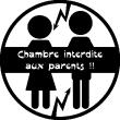 Wandtattoo zitat Chambre interdite aux parents - ambiance-sticker.com