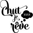 Wandtattoo zitat Chut je rêve - ambiance-sticker.com