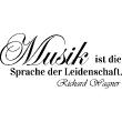 Wandtattoos sprüche - Musik ist die Sprache der Leidenschaft - Richard Wagner - ambiance-sticker.com