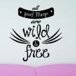 Wandtattoo zitat Wild and free - ambiance-sticker.com