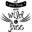 Wandtattoo zitat Wild and free - ambiance-sticker.com