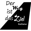 Wandtattoo Der weg ist das ziel. (Konfuzius) - ambiance-sticker.com