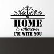 Wandtattoos sprüche - Wandtattoo Home is wherever i'm with you - ambiance-sticker.com