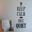 Wandtattoos 'Keep Calm' - Wandtattoo Keep calm and be quiet - ambiance-sticker.com