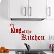 Wandtattoos für küche - Wandtattoo deko King of the kitchen - ambiance-sticker.com
