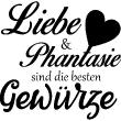 Wandtattoos Liebe - Wandtattoo Liebe & phantaisie sind die besten gewürze - ambiance-sticker.com