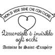 Wandtattoos sprüche - Wandtattoo Non si vede bene che col cuore… Antoine de Saint-Exupéry - ambiance-sticker.com