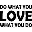 Wall decals with quotes - Wall decal Do what you love - ambiance-sticker.com