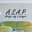 Wall decals with quotes - Wall decal Always say a prayer - ambiance-sticker.com