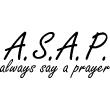 Wall decals with quotes - Wall decal Always say a prayer - ambiance-sticker.com