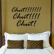Bedroom wall decals - Wall decal Chut chut chut ! - ambiance-sticker.com