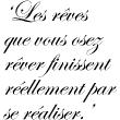 Wall decals with quotes - Quote wall decal les rêves que vous rêvez finissent ... decoration - ambiance-sticker.com