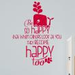 Wall sticker quote Be so happy - decoration - ambiance-sticker.com