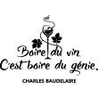 Wall decals with quotes - Quote wall decal Boire du vin, c'est ... - Charles Baudelaire - ambiance-sticker.com
