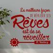 Wall decals with quotes - Wall sticker quote De réaliser ses rêves ... - P. Valéry decoration - ambiance-sticker.com