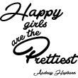 Wall sticker quote happy girls ary the prettiest - Audrey Hepburn - ambiance-sticker.com