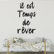 Wall decals with quotes - Quote wall sticker il est temps de rêver - ambiance-sticker.com