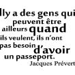 Wall decals with quotes - Quote wall sticker il y a des gens - Jacques Prévert - ambiance-sticker.com