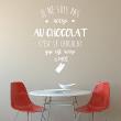 Wall decals with quotes - Wall decal quote je ne suis pas accro au chocolat - ambiance-sticker.com